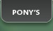 Pony's